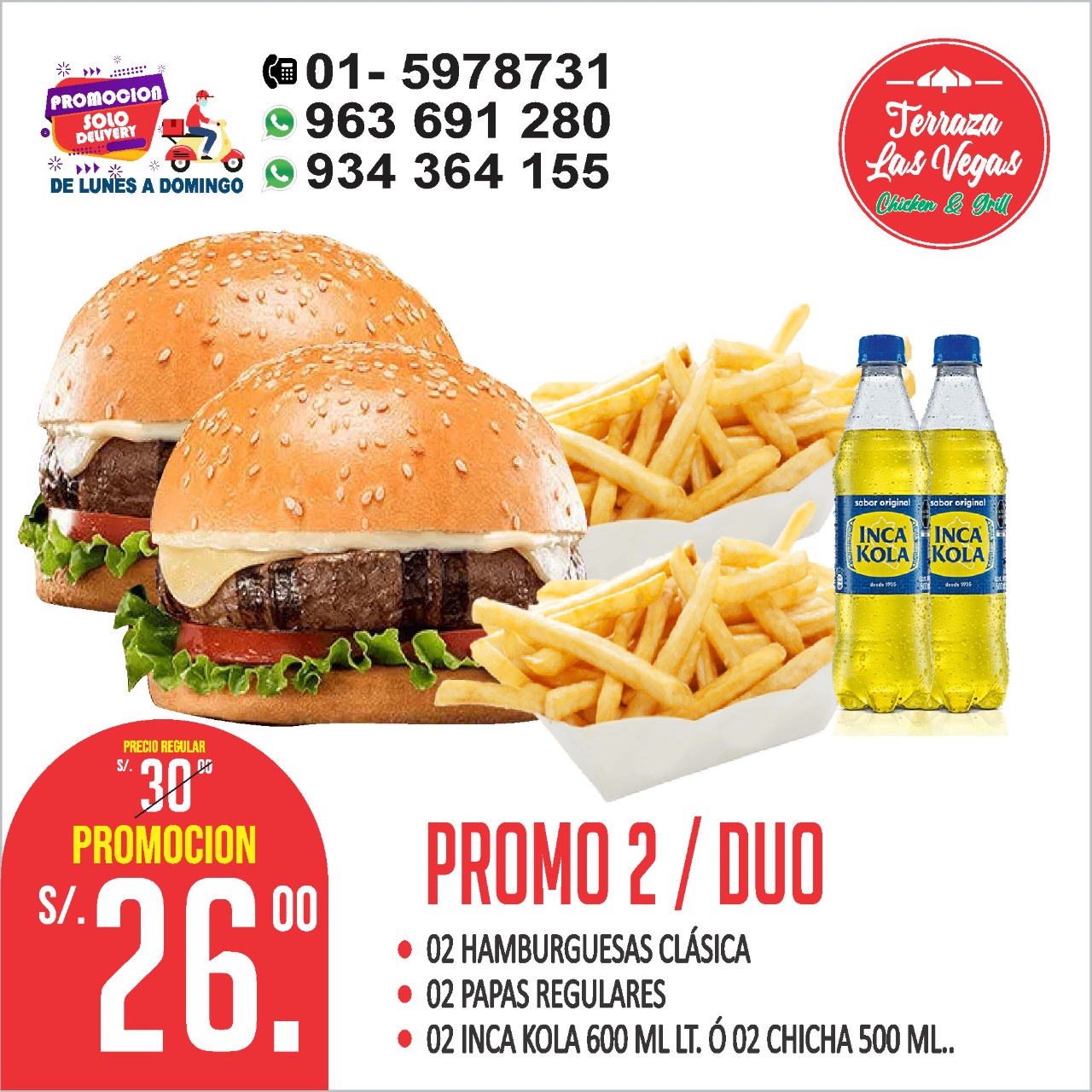 2 HAMBURGUESA CLASICA + 2 PORCIONES DE PAPAS REGULARES + 2 INKA KOLA 600 MLT Ó 2 CHICHA 500 ML